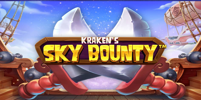 Teknik Hoki Jitu Bermain Slot Kraken’s Sky Bounty